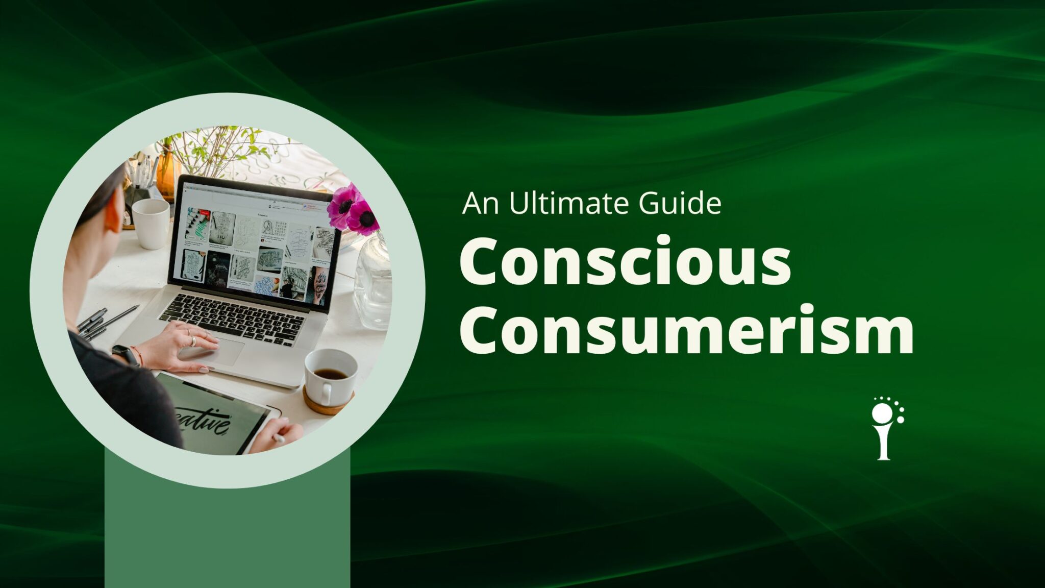 The Ultimate Guide to Conscious Consumerism with Impact Space Shop